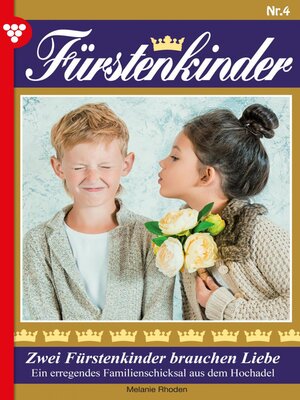 cover image of Zwei Fürstenkinder brauchen Liebe